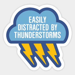 Easily Distracted By Thunderstorms Sticker